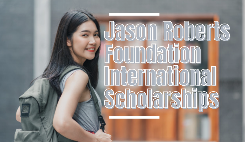 Jason Roberts Foundation international awards