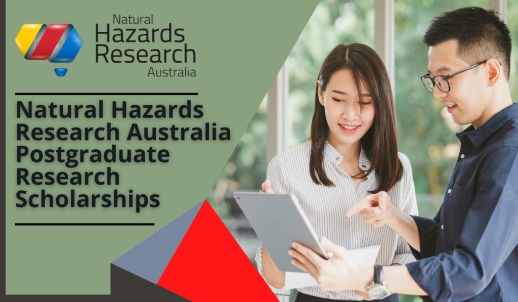 Natural Hazards Research Australia Postgraduate Research Scholarships for International Students, 2022