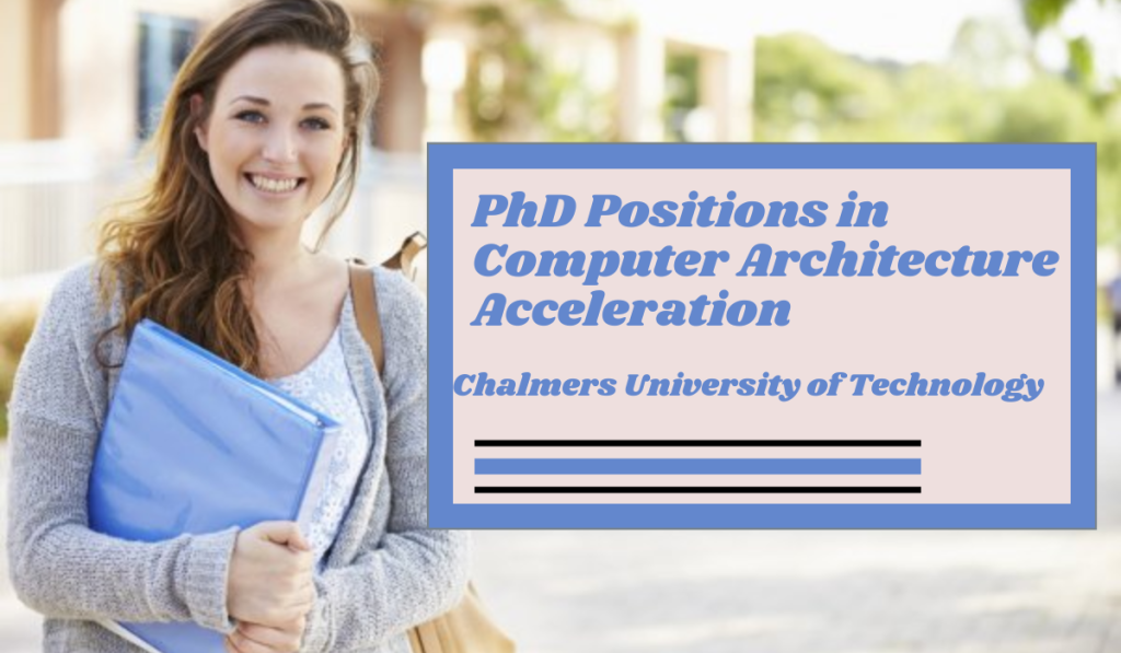 PhD Positions in Computer Architecture Acceleration of Quantum Simulation, Sweden