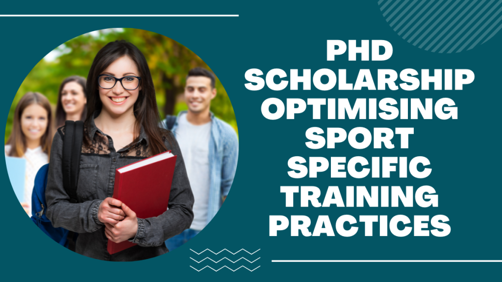 PhD Scholarship Optimising Sport Specific Training Practices