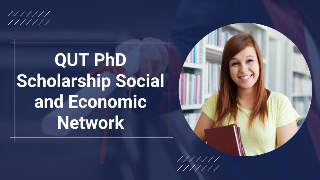 QUT PhD scholarship Social and economic network
