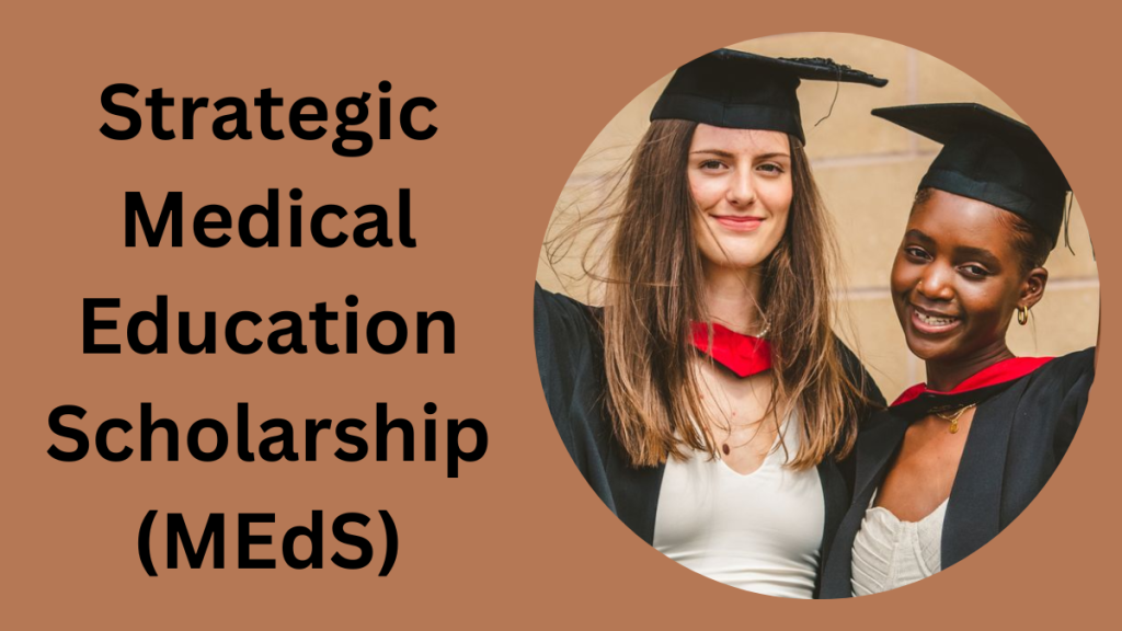 Strategic Medical Education Scholarship (MEdS)