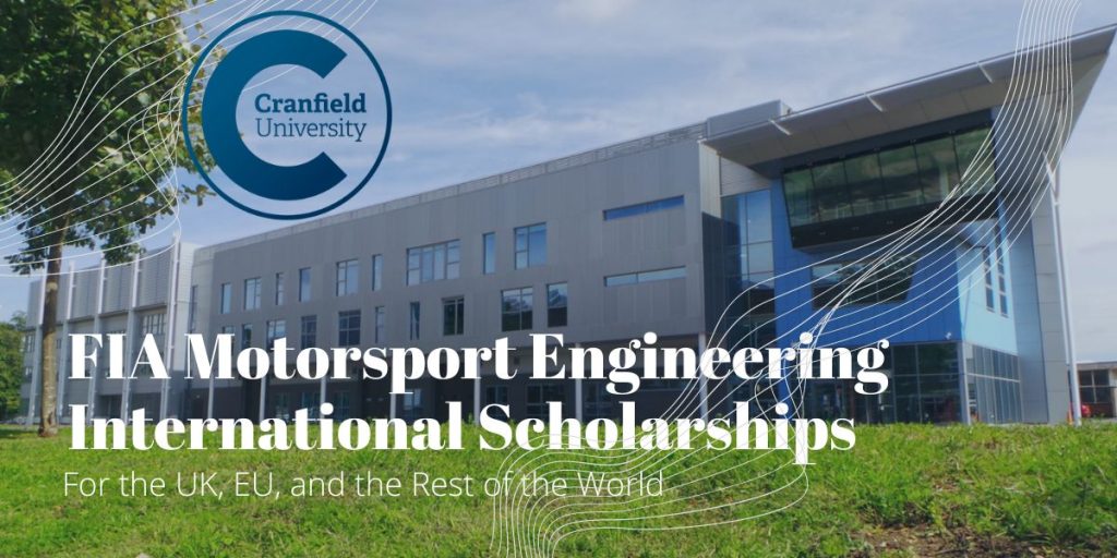 FIA Motorsport Engineering International Scholarships at Cranfield University, UK