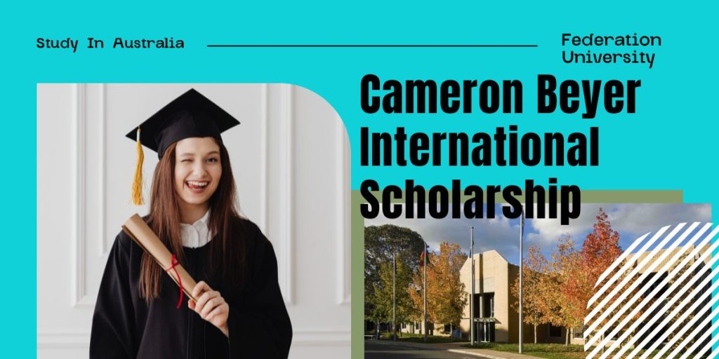 Federation University Cameron Beyer International Scholarship, Australia