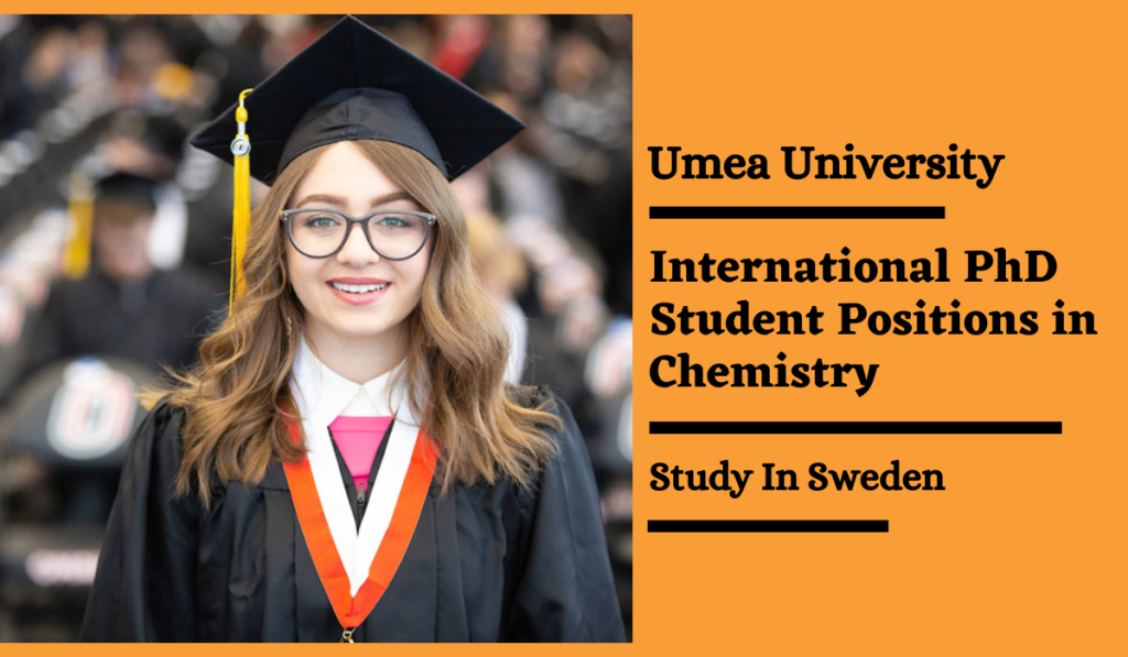 International PhD Student Positions in Chemistry at Umea University