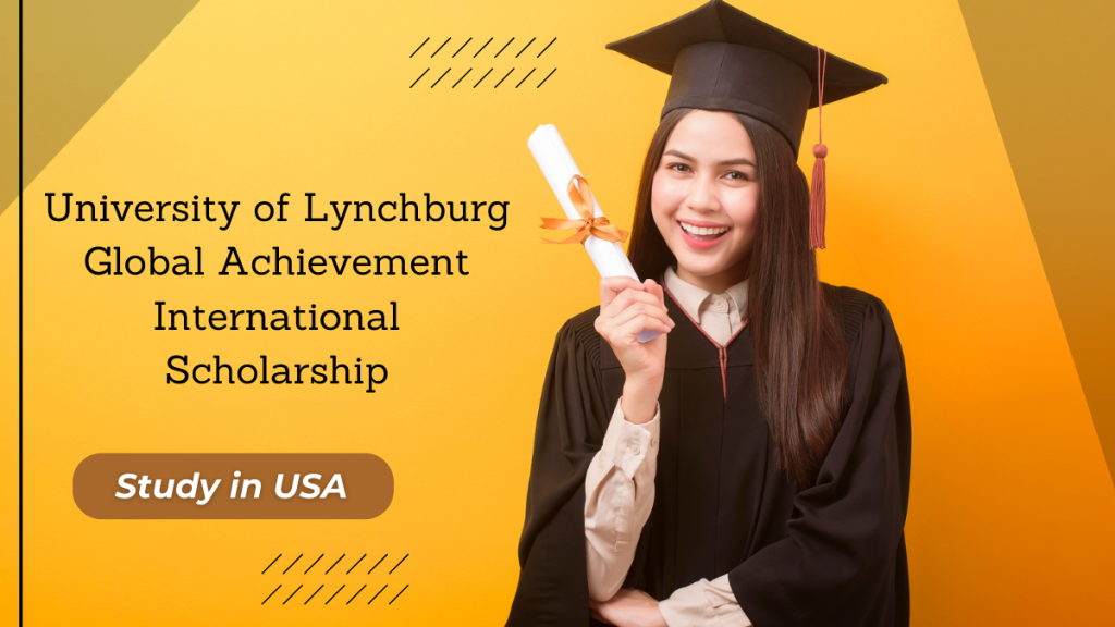 University of Lynchburg Global Achievement International Scholarship