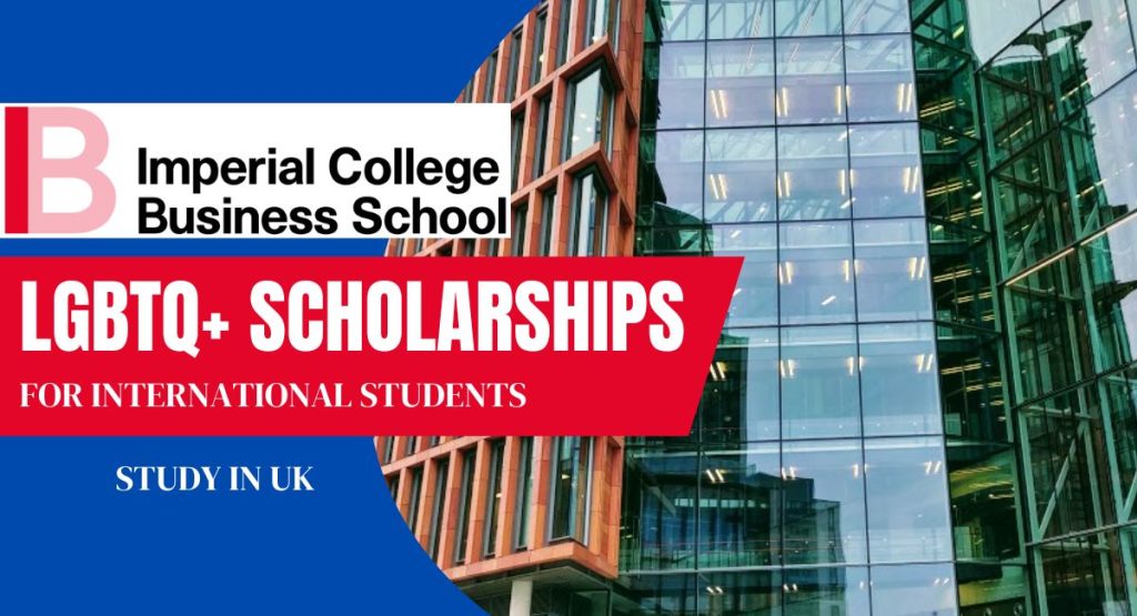 Imperial College Business School International LGBTQ+ Scholarships