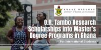 O.R. Tambo Research Scholarships at the Kwame Nkrumah University of Science & Technology, Ghana
