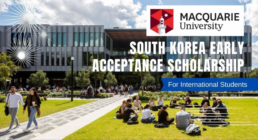South Korea Early Acceptance Scholarship at Macquarie University, Australia