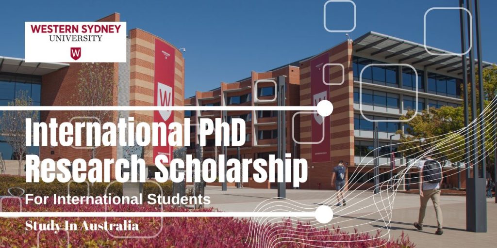 Western Sydney University International PhD Research Scholarship, Australia