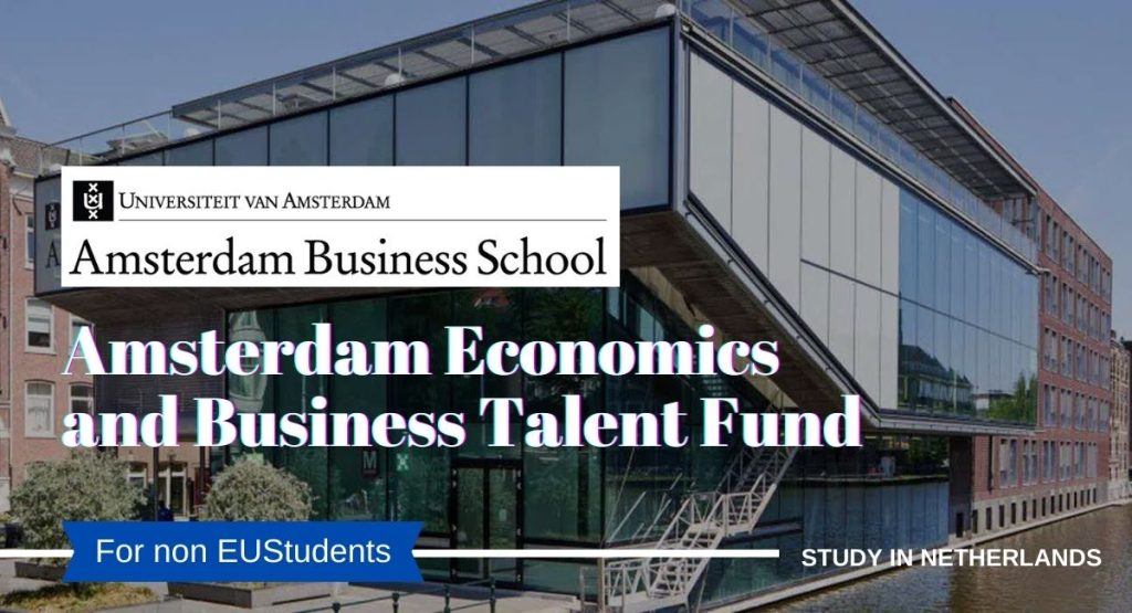 Amsterdam Economics and Business Talent Fund for Non-EU Students in the Netherlands