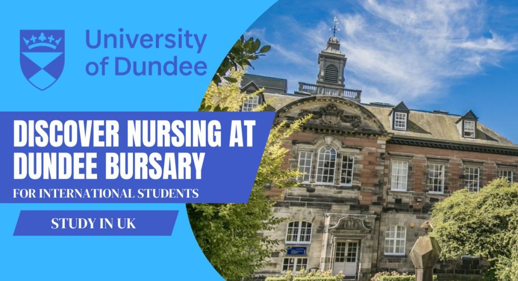 Discover Nursing at Dundee Bursary for International Students in the UK