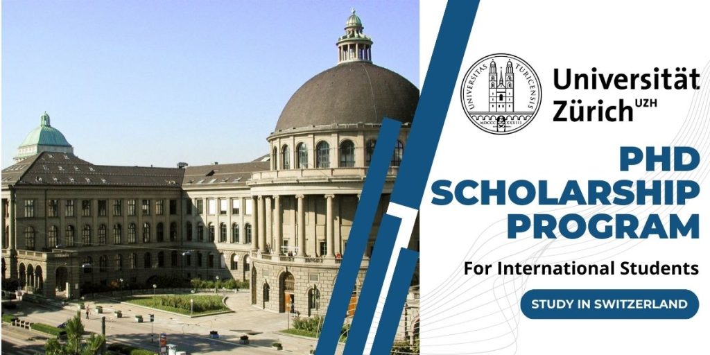 University of Zurich PhD Scholarship Program for International Students, Switzerland