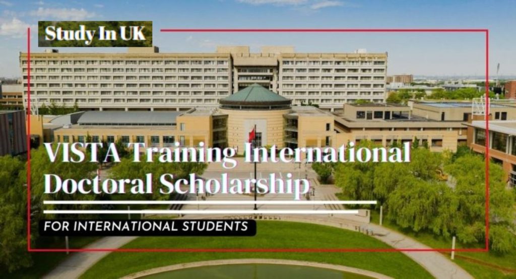 VISTA Training International Doctoral Scholarship at York University, UK