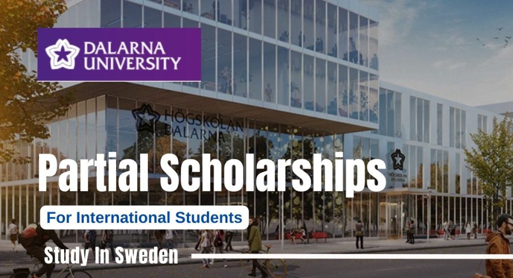 Dalarna University Partial Scholarships for International Students in Sweden.
