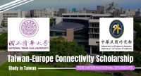 Taiwan-Europe Connectivity Scholarship for International Students.