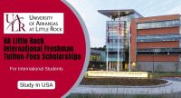 UA Little Rock International Freshman Tuition-Fees Scholarships in the USA