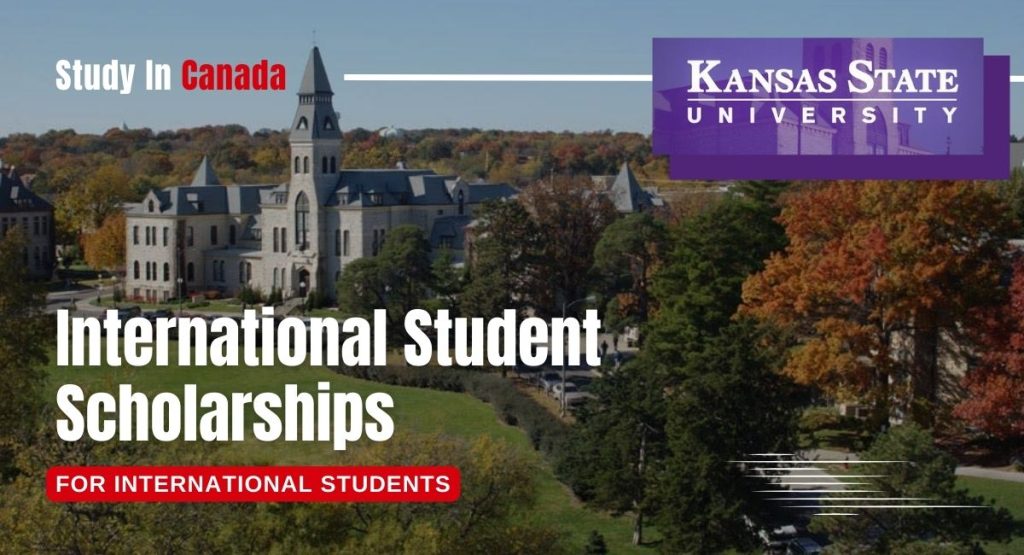 2023 International Student Scholarships at Kansas State University, USA