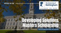 Developing Solutions Masters Scholarship for International Students at University of Nottingham, UK
