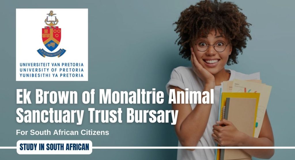 Ek Brown of Monaltrie Animal Sanctuary Trust Bursary at University of Pretoria, South African