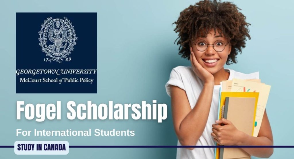 Fogel Scholarship for International Students at McCourt School of Public Policy, USA