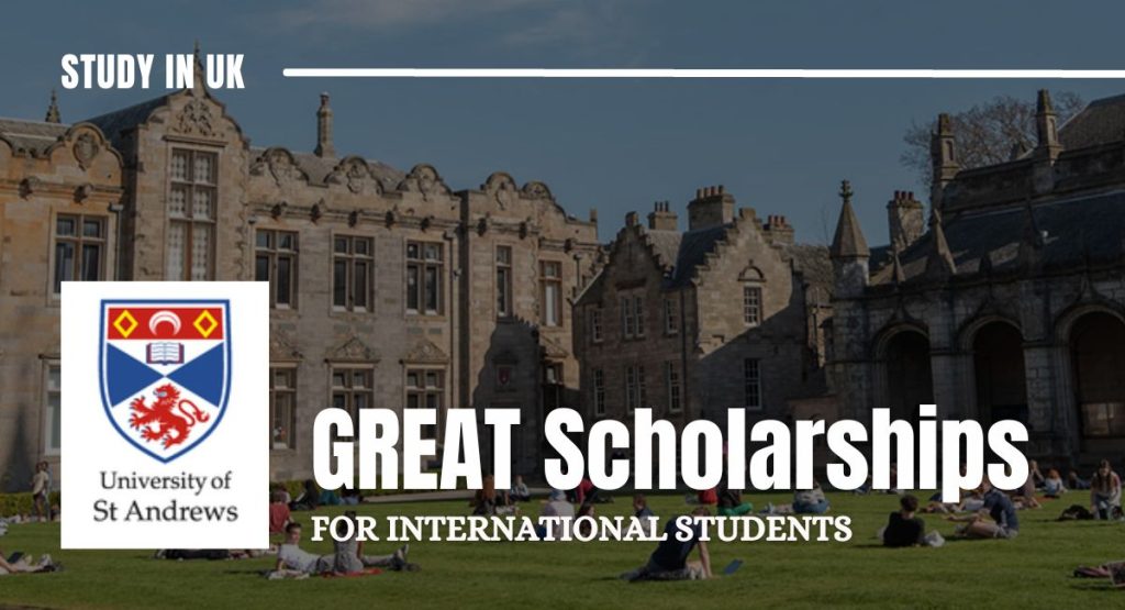 GREAT Scholarship for International Students at the University of St Andrews, UK