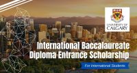 International Baccalaureate Diploma Entrance Scholarship at University of Calgary, Canada