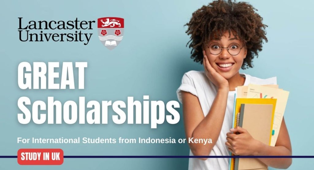 Lancaster University GREAT Scholarships for International Students