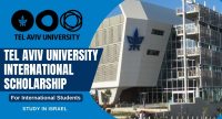 Tel Aviv University International Scholarship in Israel.