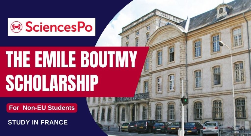 The Emile Boutmy Scholarship at Sciences Po for Non-EU Students to Study in France
