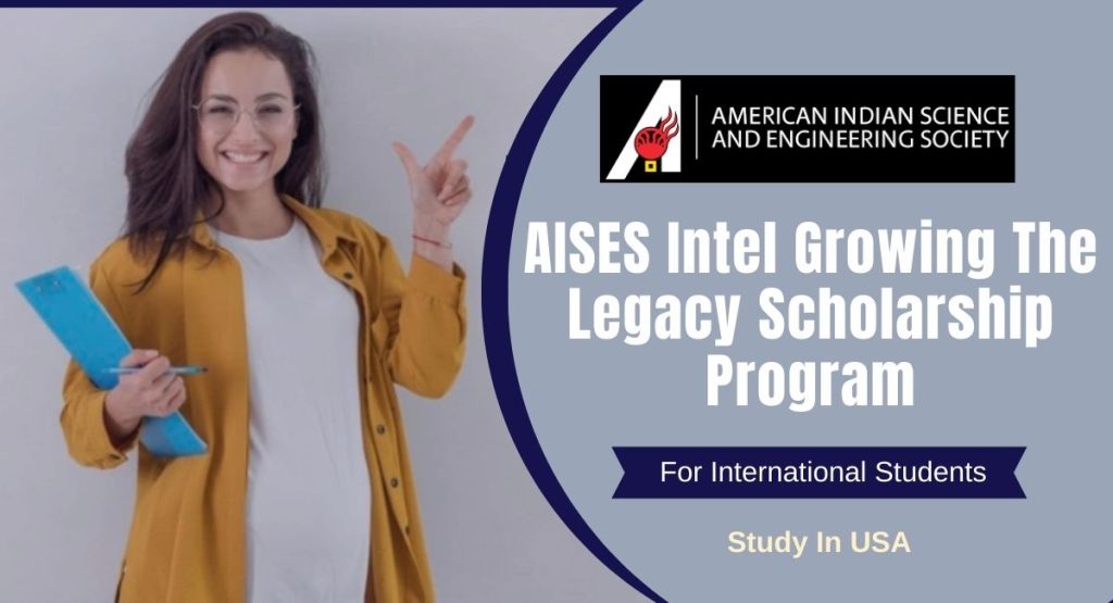 AISES Intel Growing The Legacy Scholarship Program in the USA.