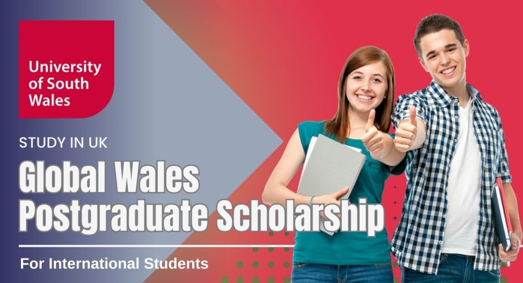 Global Wales Postgraduate Scholarship for International Students at the University of South Wales, UK.