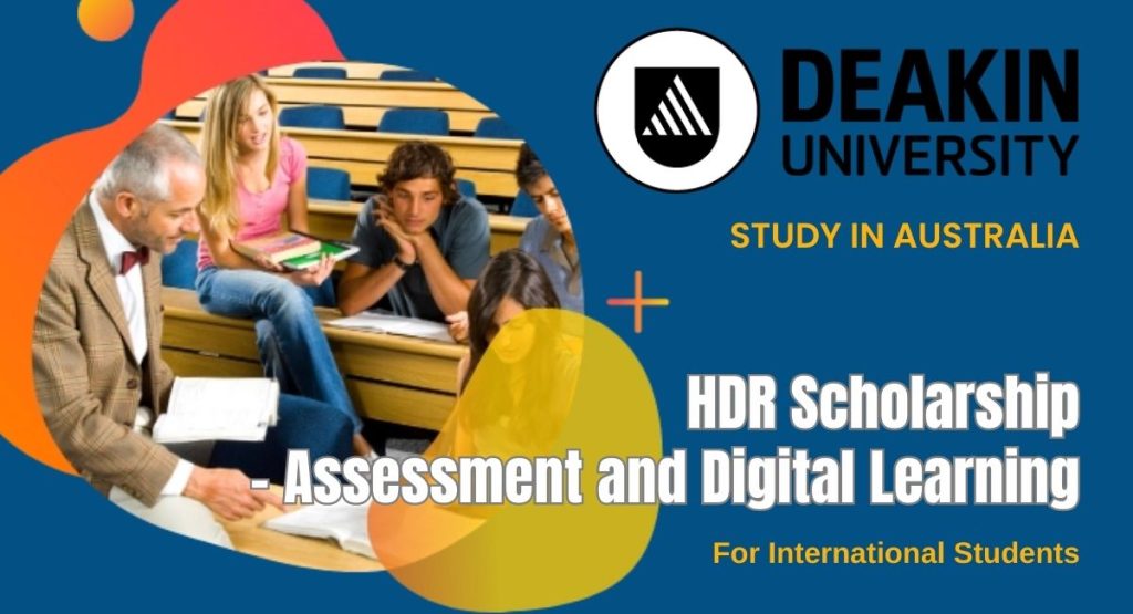 HDR Scholarship - Assessment and Digital Learning at Deakin University, Australia
