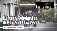 La Femis Scholarship in Film and New Media for International Students in France
