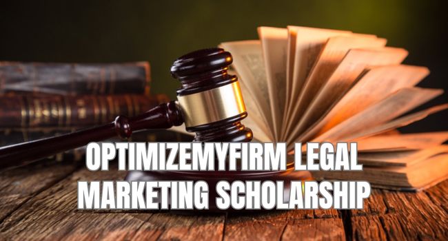 OptimizeMyFirm Legal Marketing Scholarship 2023
