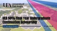 UEA 50% Final Year Undergraduate Continuation Scholarship for International Students in the UK.