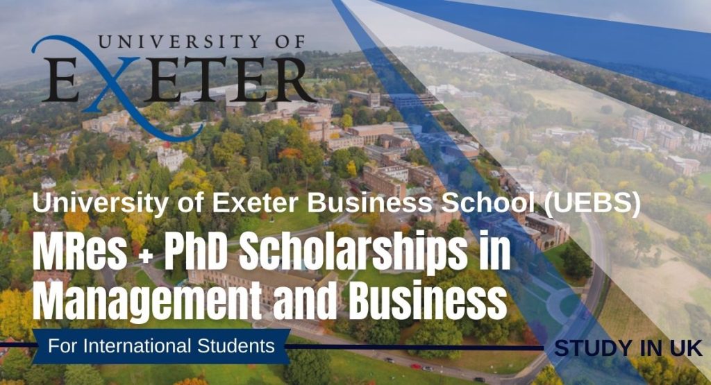 University of Exeter Business School International MRes + PhD Scholarships in Management and Business