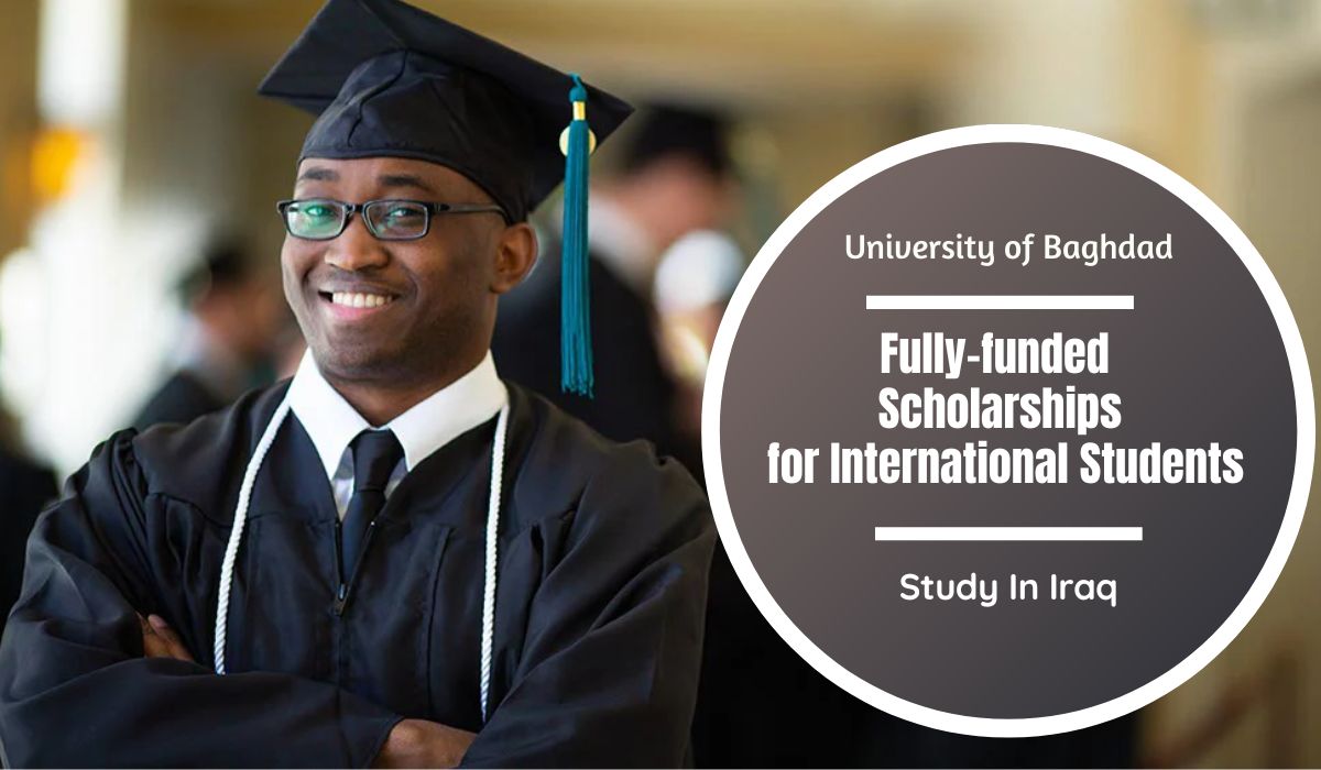 University of Baghdad Fullyfunded Scholarships for International